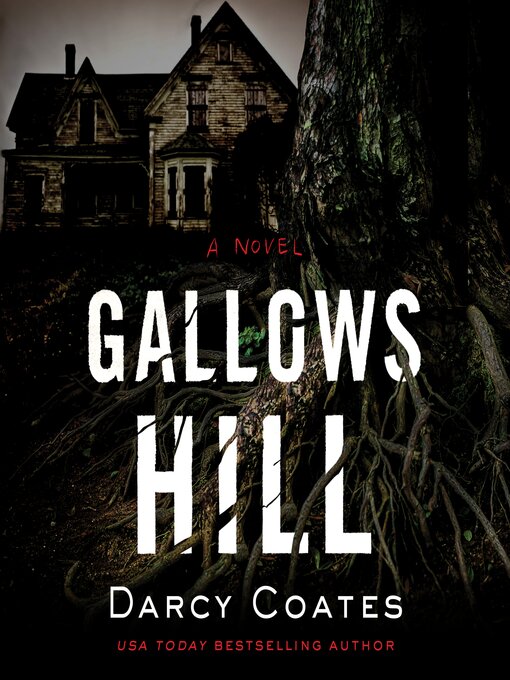 Title details for Gallows Hill by Darcy Coates - Available
